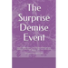 The Surprise Demise Event