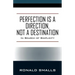 Perfection is a Direction, Not a Destination: In Search of Simplicity