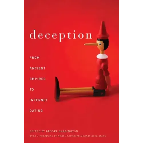Deception: From Ancient Empires to Internet Dating