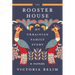 The Rooster House: My Ukrainian Family Story: A Memoir
