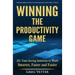 Winning the Productivity Game: 201 Time-Saving Solutions to Work Smarter, Faster and Easier