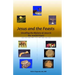 Jesus and the Feasts: Unveiling the Mystery of Jesus in the Jewish Feasts