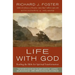 Life with God: Reading the Bible for Spiritual Transformation