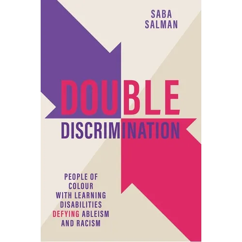 Double Discrimination: People of Colour with Learning Disabilities Defying Ableism and Racism
