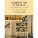 Building the Lone Star: An Illustrated Guide to Historic Sites