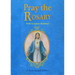 Pray the Rosary: For Rosary Novenas, Family Rosary, Private Recitation, Five First Saturdays
