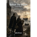 Outlast the Empire, A True Story