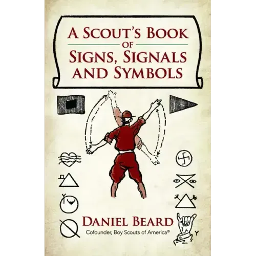 A Scout's Book of Signs, Signals and Symbols