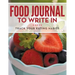 Food Journal To Write In: Track Your Eating Habits