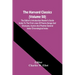 The Harvard Classics (Volume 50); The Editor'S Introduction Reader'S Guide Index To The First Lines Of Poems Songs And Choruses, Hymns And Psalms Gene