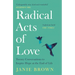 Radical Acts of Love: How We Find Hope at the End of Life