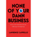 None of Your Damn Business: Privacy in the United States from the Gilded Age to the Digital Age