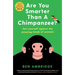 Are You Smarter Than a Chimpanzee?: Test Yourself Against the Amazing Minds of Animals