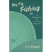 Dry-Fly Fishing - With 18 Illustrations and Numerous Diagrams