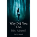 Why Did You Die, Mrs. Adams?