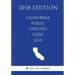 California Public Utilities Code (2/2) (2018 Edition)