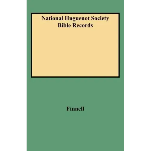 National Huguenot Society Bible Records