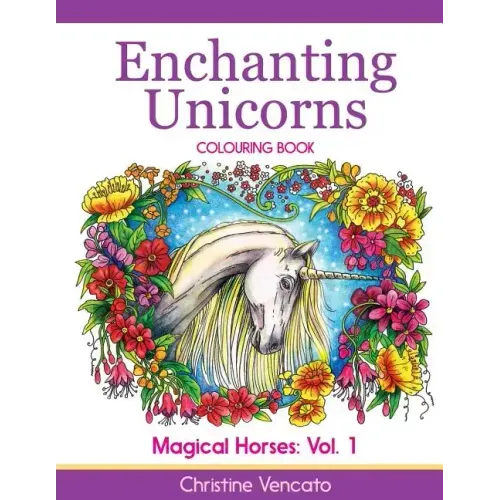 Enchanting Unicorns Colouring Book