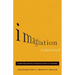Imagination Redeemed: Glorifying God with a Neglected Part of Your Mind