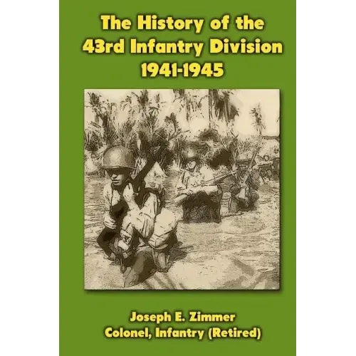 The History of the 43rd Infantry Division 1941-1945