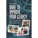 Dare to Improve Your Legacy: A Story of Continuous Improvement within a Family-Owned Business