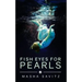Fish Eyes for Pearls: A Magical Realism Memoir