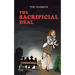 The Sacrificial Deal