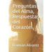 Preguntas del Alma, Respuestas del Corazón