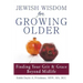 Jewish Wisdom for Growing Older: Finding Your Grit and Grace Beyond Midlife