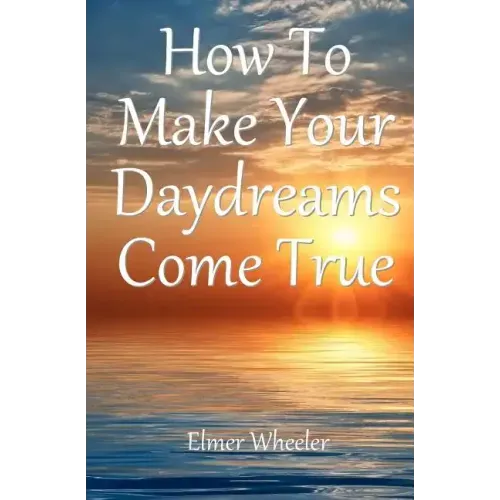 How To Make Your Daydreams Come true