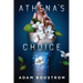 Athena's Choice