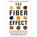The Fiber Effect: Stop Counting Calories and Start Counting Fiber for Better Health