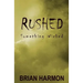 Rushed: Something Wicked