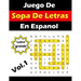 Juego De Sopa De Letras En Espanol Letra Grande: Spanish Word Search Puzzles Book Large Print (Volume 1)