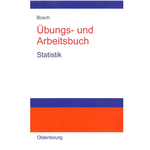 Übungs- und Arbeitsbuch Statistik