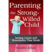 Parenting the Strong-Willed Child
