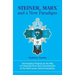 Steiner, Marx and a New Paradigm: Technological Progress as the Way of Following Christ and Concretization of the Rosicrucian Cosmo-Conception.