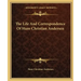 The Life and Correspondence of Hans Christian Andersen