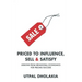 Priced to Influence, Sell & Satisfy: Lessons from Behavioral Economics for Pricing Success