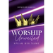 Worship Unveiled: Speak His Name