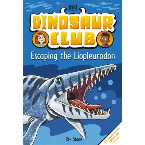 Dinosaur Club: Escaping the Liopleurodon