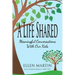 A Life Shared: Meaningful Conversations with Our Kids