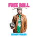 Free Roll