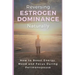 Reversing Estrogen Dominance Naturally: How to Boost Energy, Mood and Focus During Perimenopause