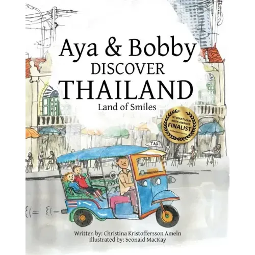 Aya & Bobby Discover Thailand: -Land of Smiles-
