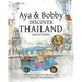 Aya & Bobby Discover Thailand: -Land of Smiles-