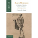 Black Morocco: A History of Slavery, Race, and Islam