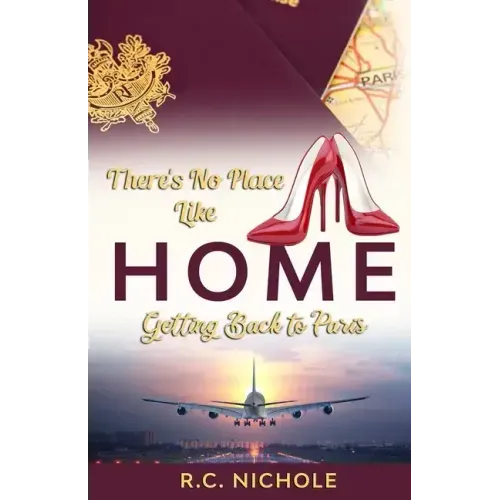 There's No Place Like Home: Getting Back to Paris