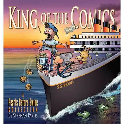 King of the Comics: A Pearls Before Swine Collection Volume 23
