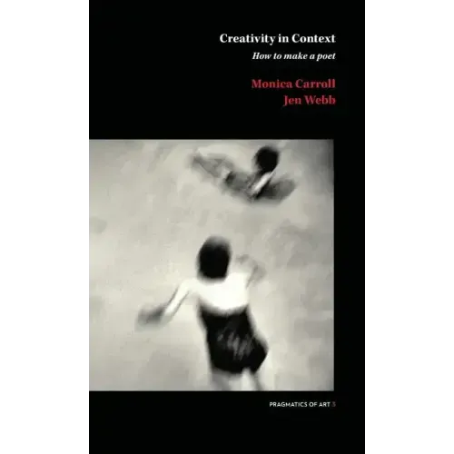 Creativity in Context: How to make a poet